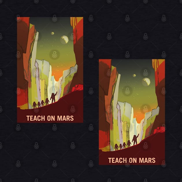 Teach on Mars Explorers Wanted Terraform Mars by PosterpartyCo